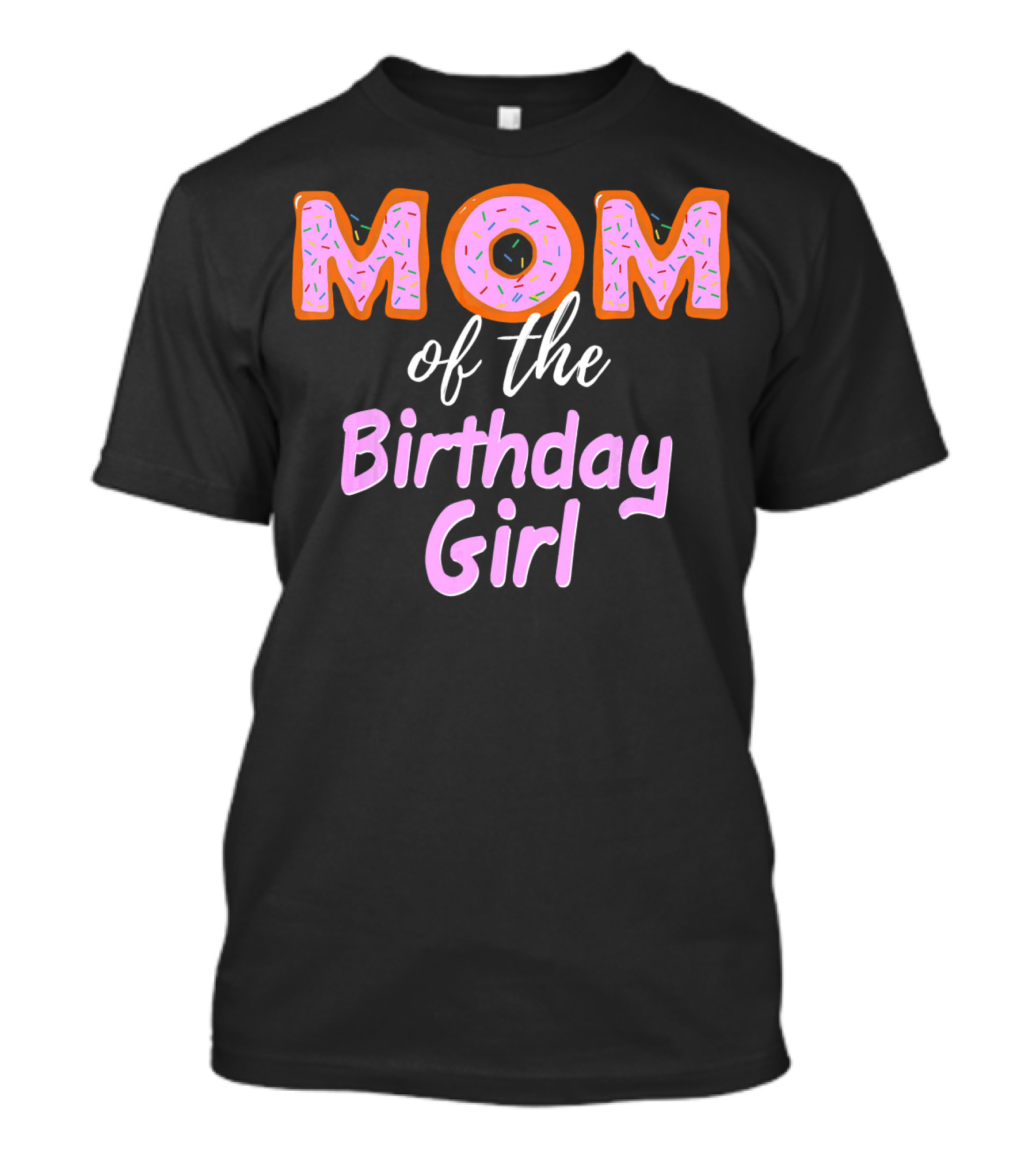 Mom Of The Birthday Girl Donut Sprinkles T-Shirt