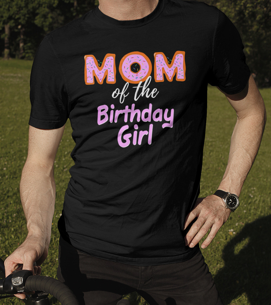 Mom Of The Birthday Girl Donut Sprinkles T-Shirt
