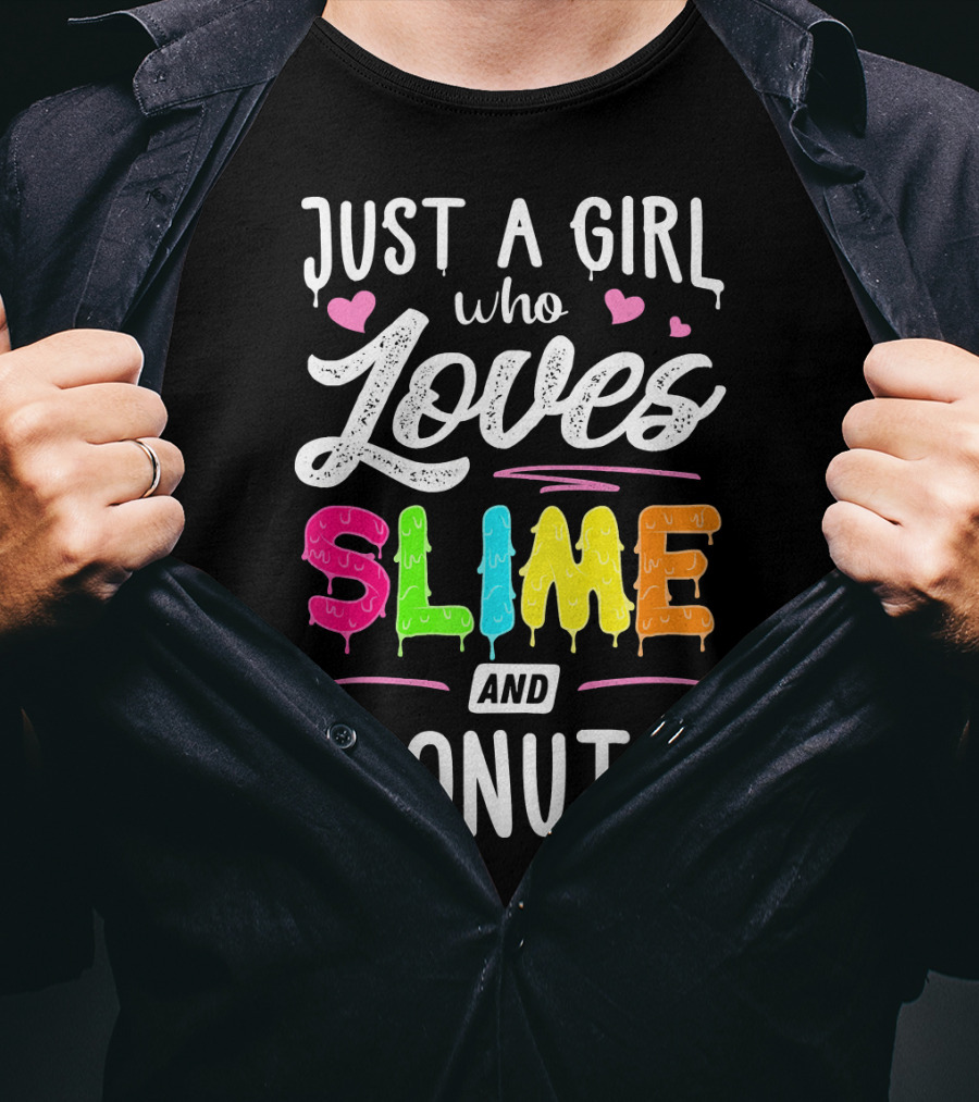 Just A Girl Who Loves Slime And Donuts Hearts T-Shirt
