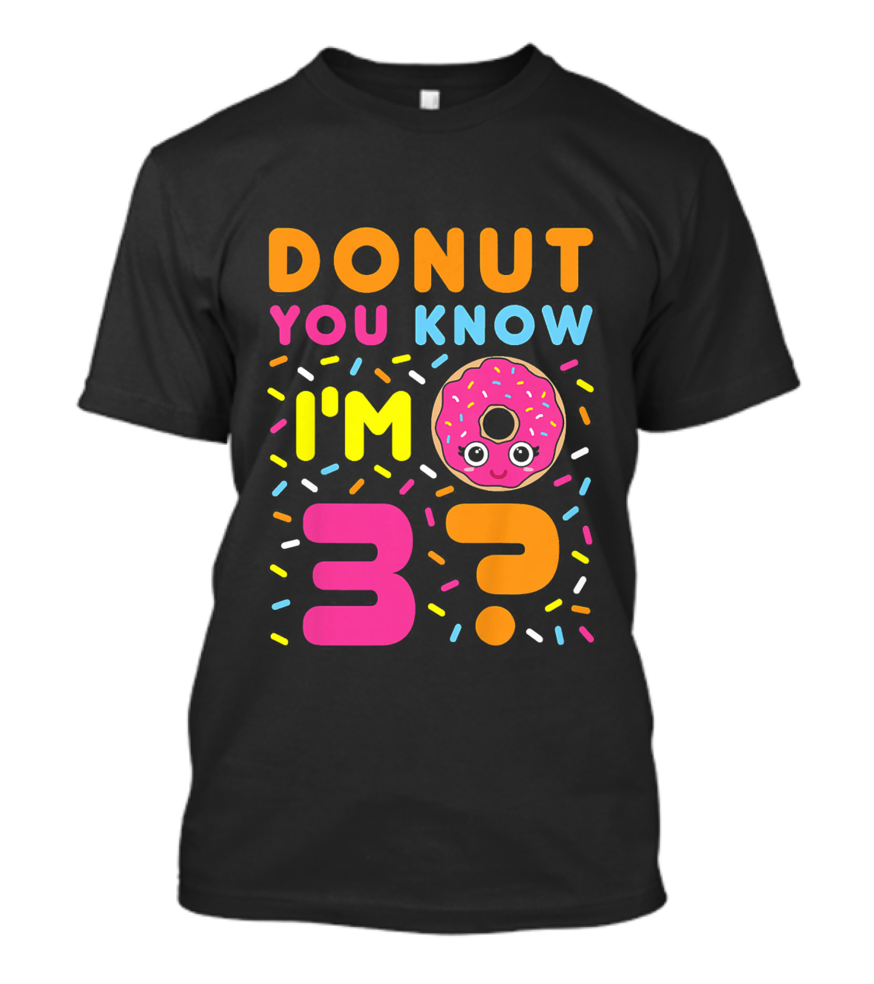 DONUT YOU KNOW I'M 3? Kids Donut 3rd Birthday T-Shirt