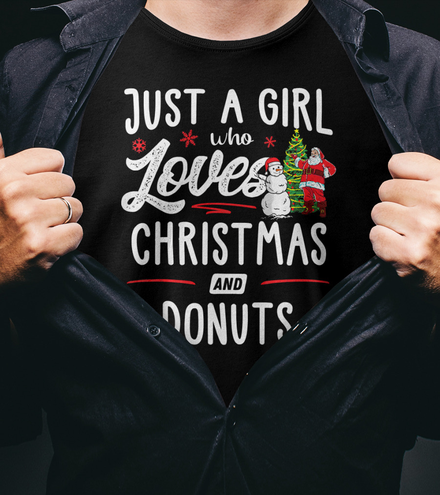 Just A Girl Who Loves Christmas And Donuts Santa Snowman T-Shirt