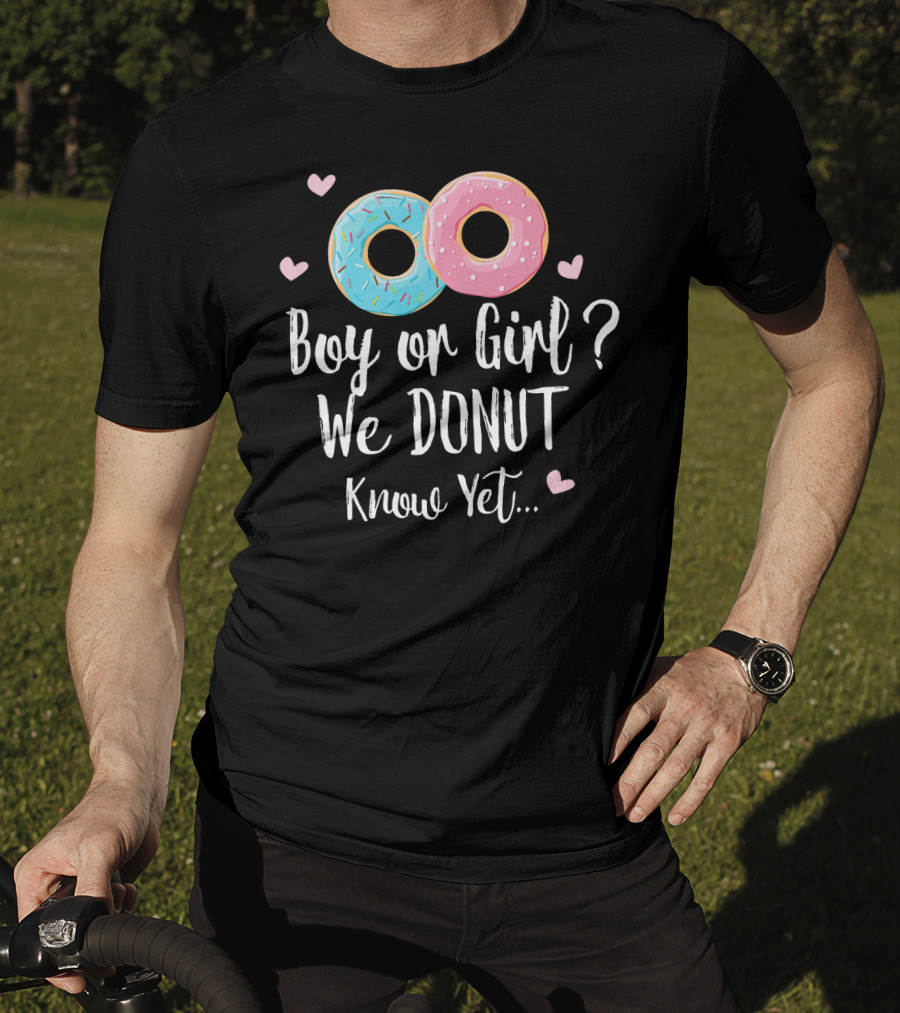 Boy Or Girl We Donut Know Yet T-Shirt