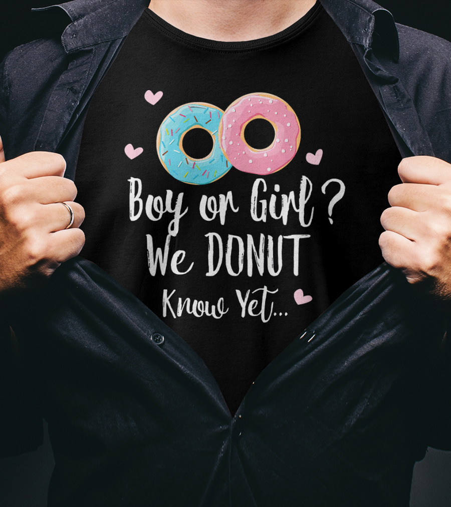 Boy Or Girl We Donut Know Yet T-Shirt
