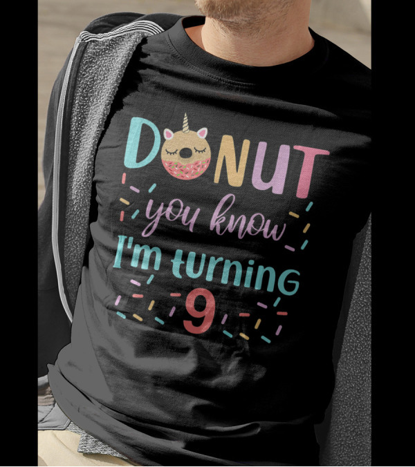 Donut You Know I'm Turning 9 Unicorn Party T-Shirt