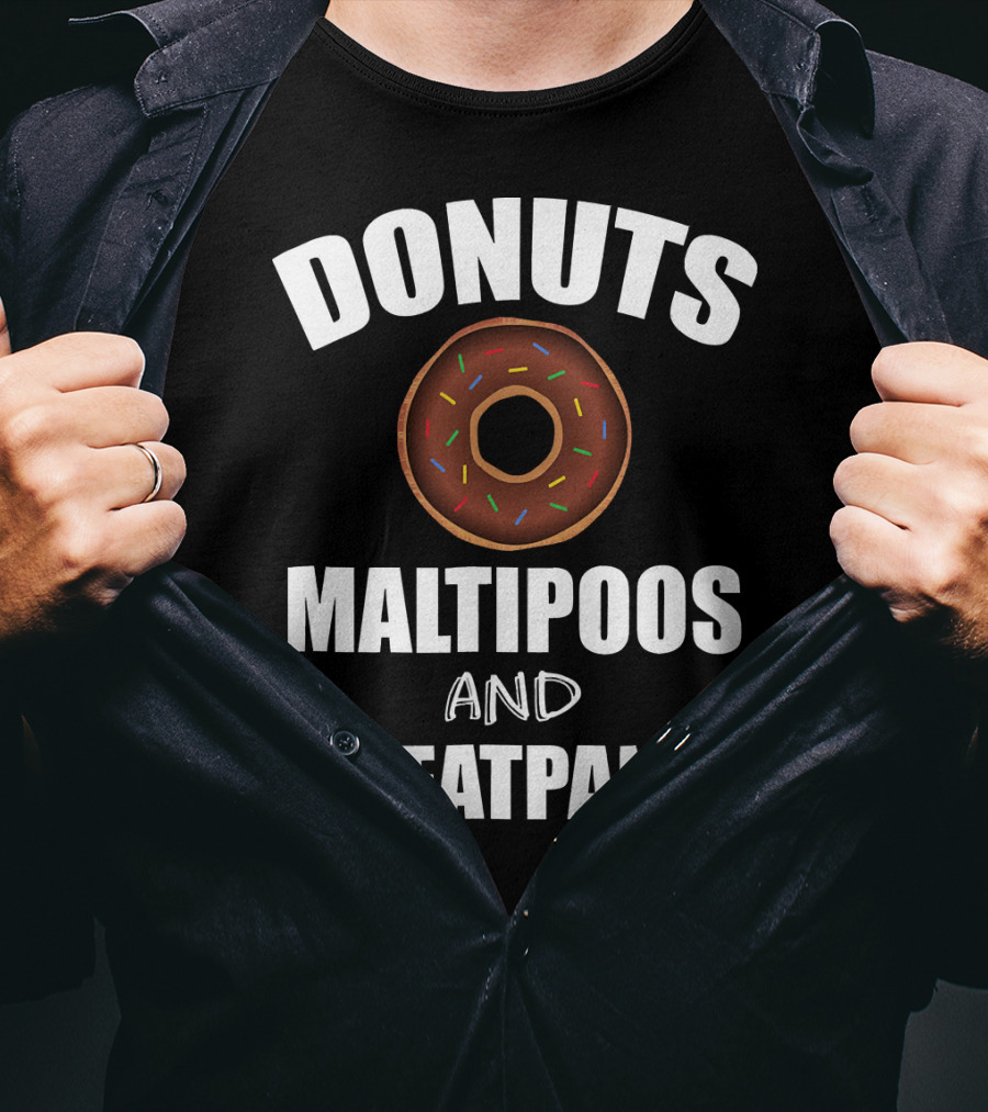 Donuts Maltipoos And Sweatpants T-Shirt