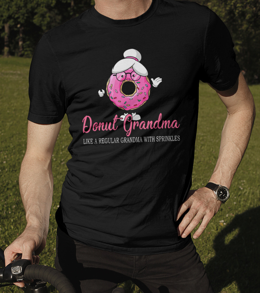 Donut Grandma Like A Regular Grandma With Sprinkles Cute Funny Trend T-Shirt