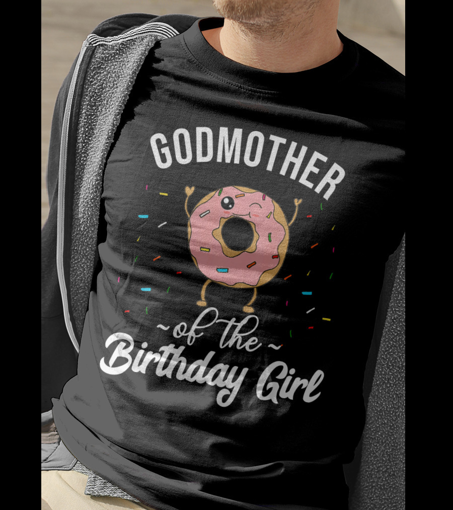 Godmother Of The Birthday Girl Funny Donut T-Shirt