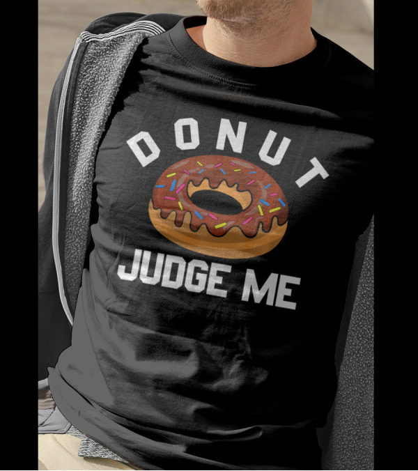 Donut Judge Me Chocolate Frosted With Sprinkles T-Shirt