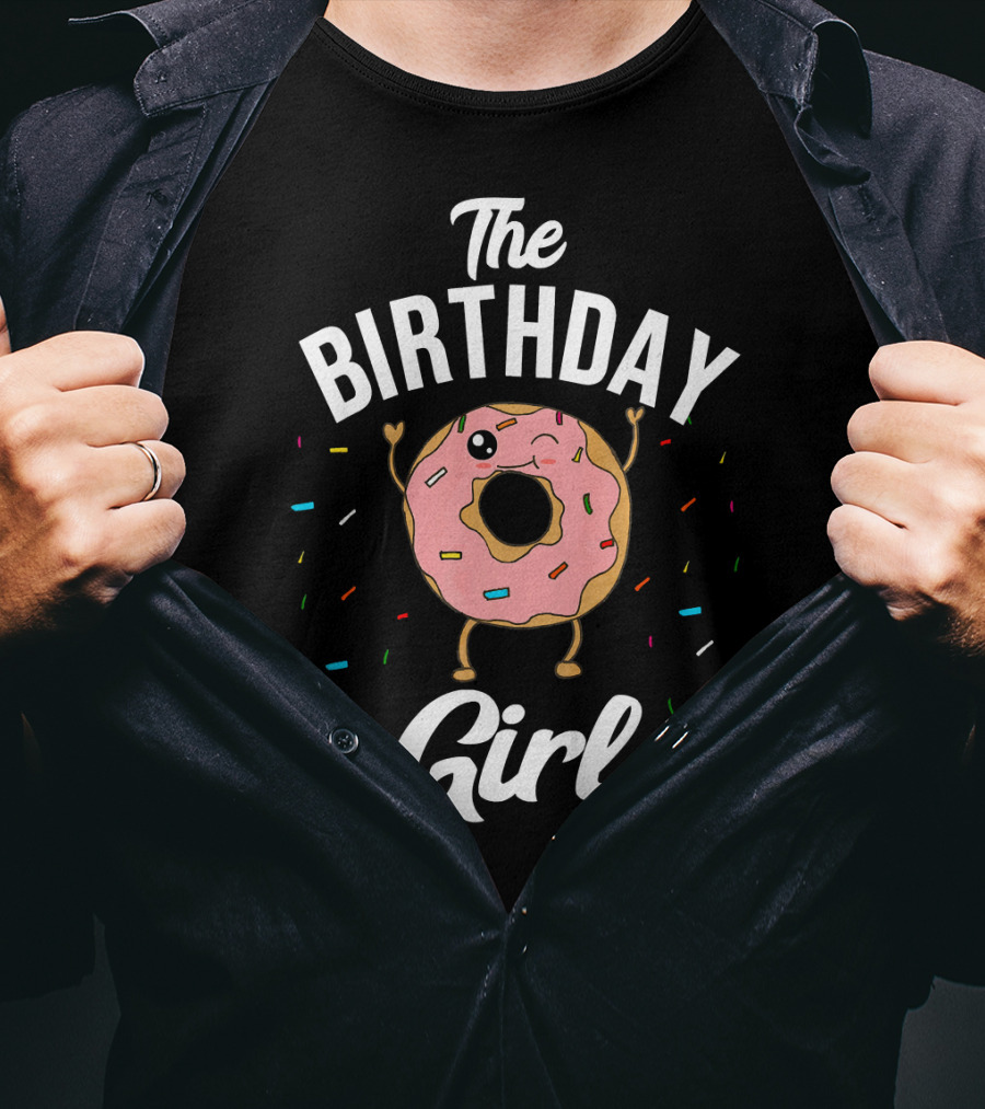 The Birthday Girl Donut Celebration Fun T-Shirt
