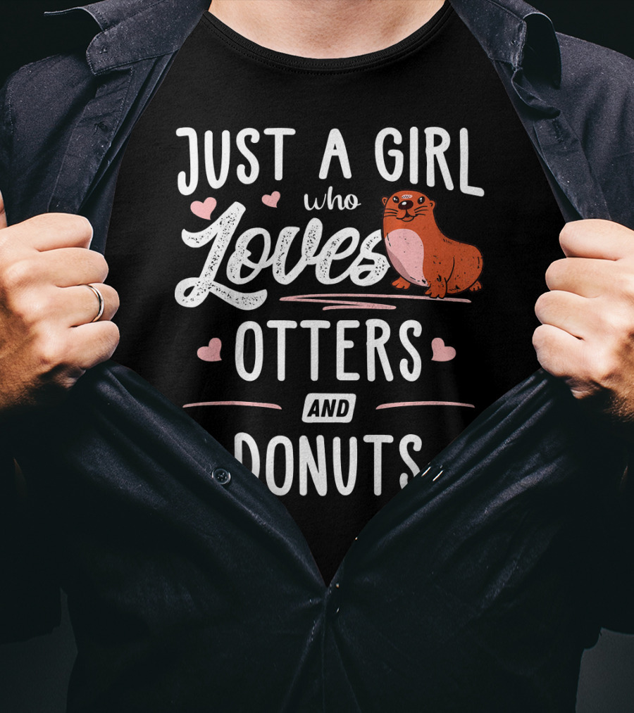 Just A Girl Who Loves Cute Otters And Delicious Donuts T-Shirt