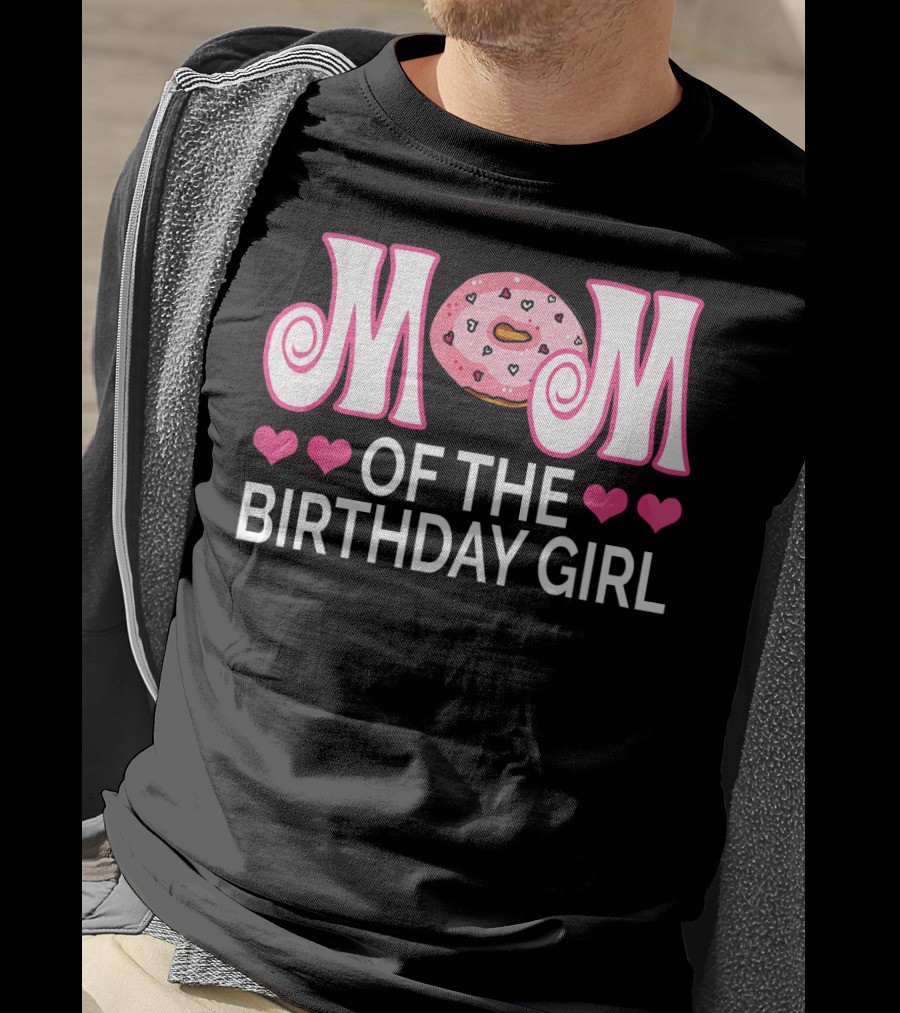 Mom Of The Birthday Girl Donut Party With Hearts T-Shirt