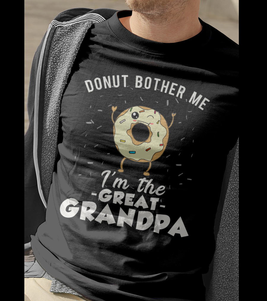 Donut Bother Me I'm The Great Grandpa T-Shirt