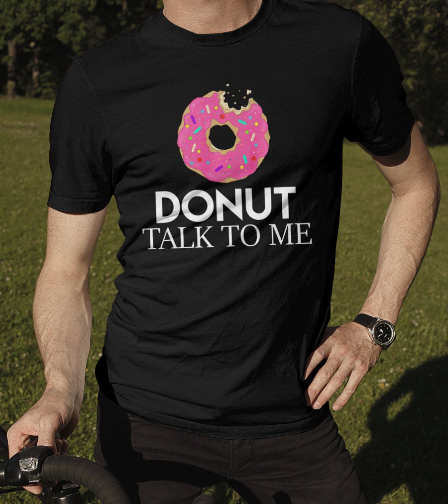Donut Talk To Me Pink Sprinkled Strawberry Humor T-Shirt