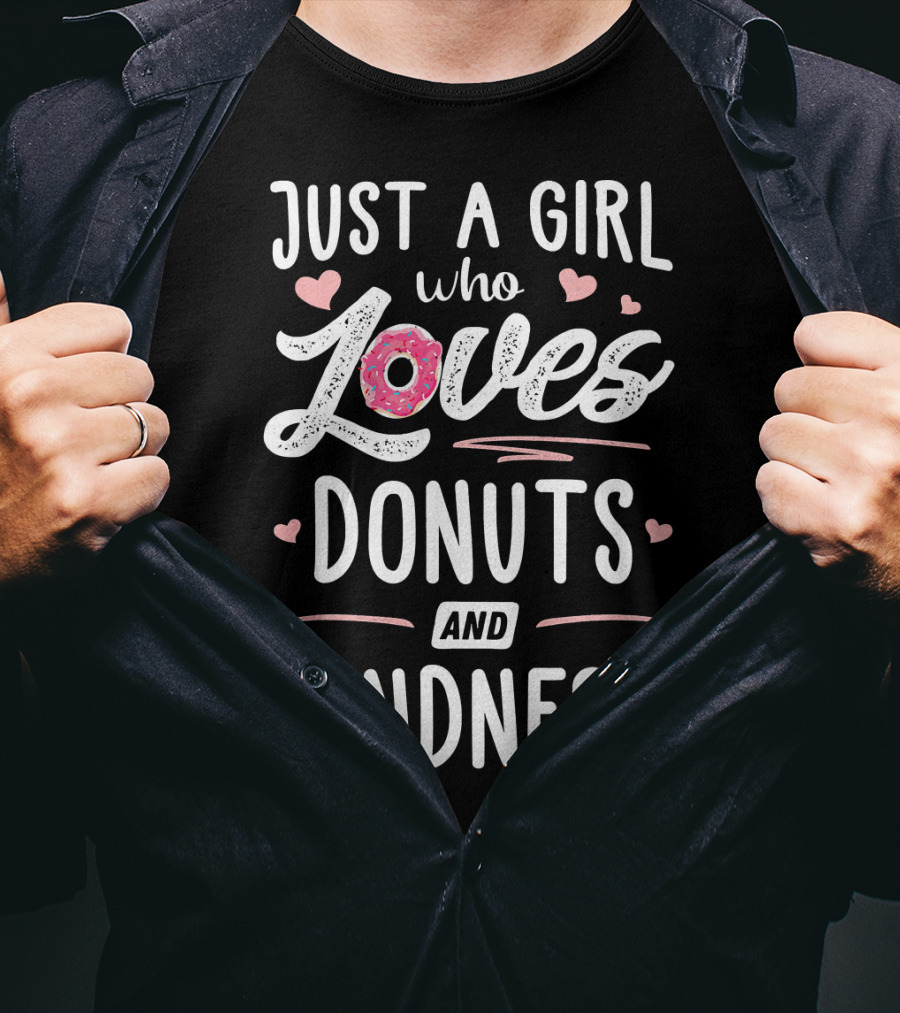 Just A Girl Who Loves Donuts And Kindness Hearts T-Shirt