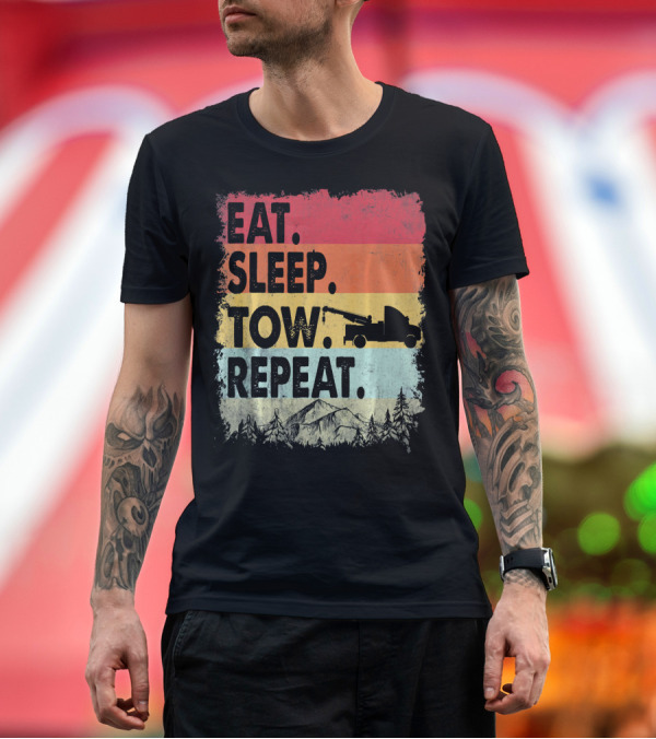 Premium T-Shirt: Eat Sleep Tow Repeat Funny Tow Truck Vintage Sunset Mountains Forest T-Shirt Eat Sleep Tow Repeat Funny Tow Truck Vintage Sunset Mountains Forest T-Shirt