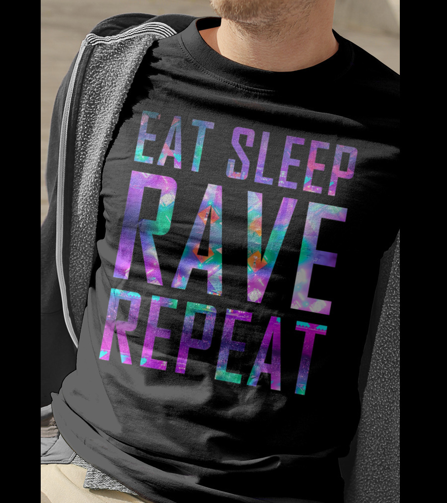 EAT SLEEP RAVE REPEAT For Partys Colorful Neon Text T-Shirt