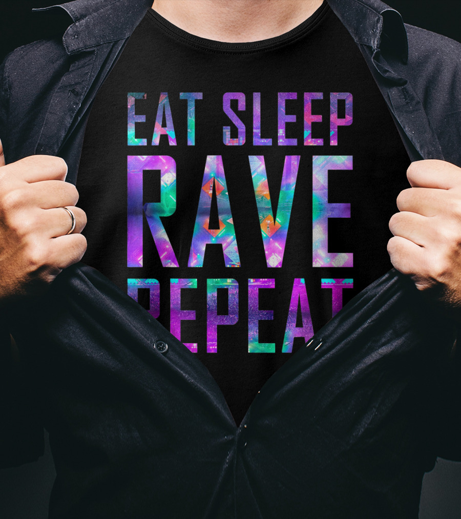 EAT SLEEP RAVE REPEAT For Partys Colorful Neon Text T-Shirt