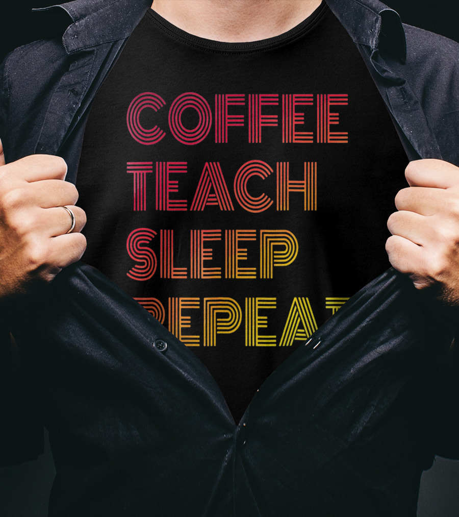 Coffee Teach Sleep Repeat Gradient Stripe Text T-Shirt