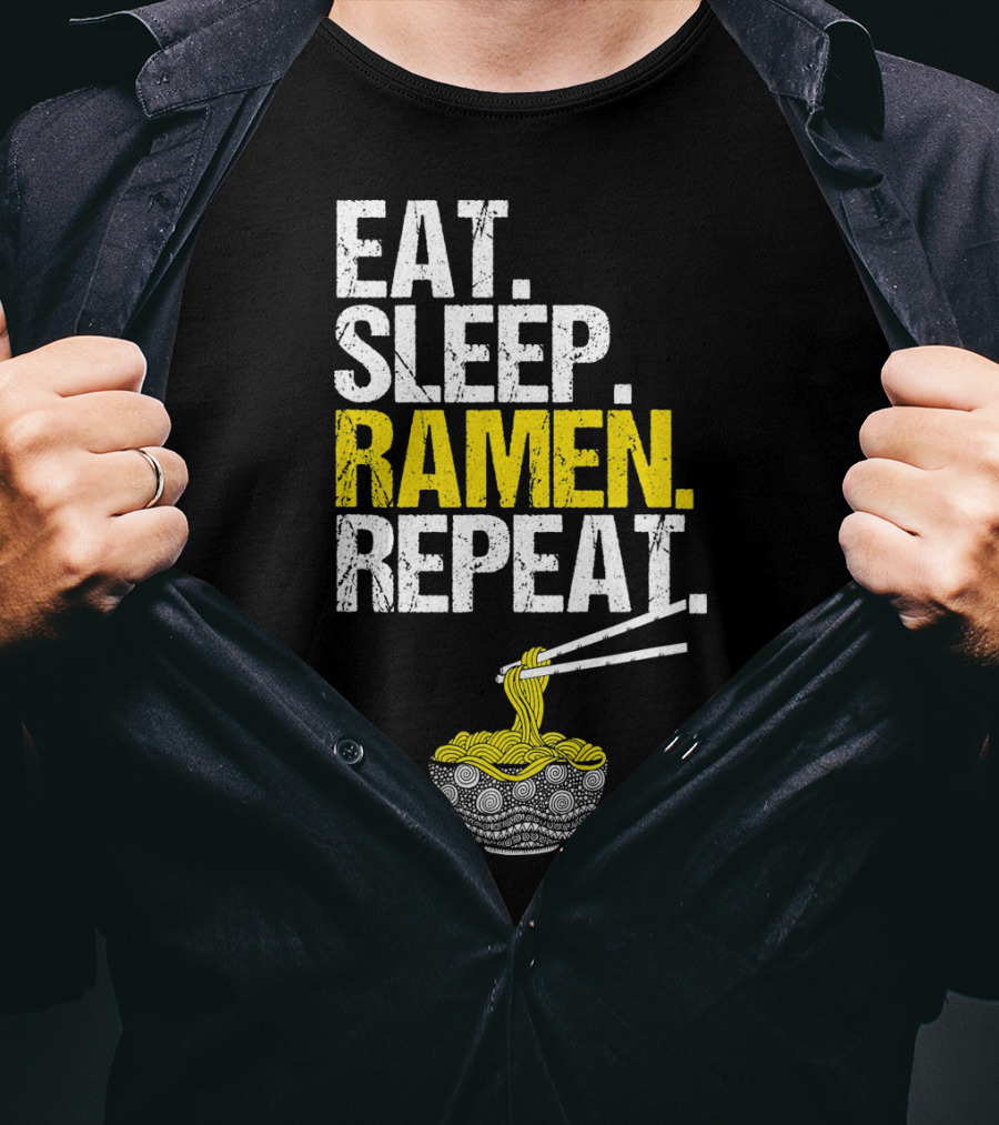 Eat Sleep Ramen Repeat Funny Ram Noodles Chopsticks Bowl T-Shirt