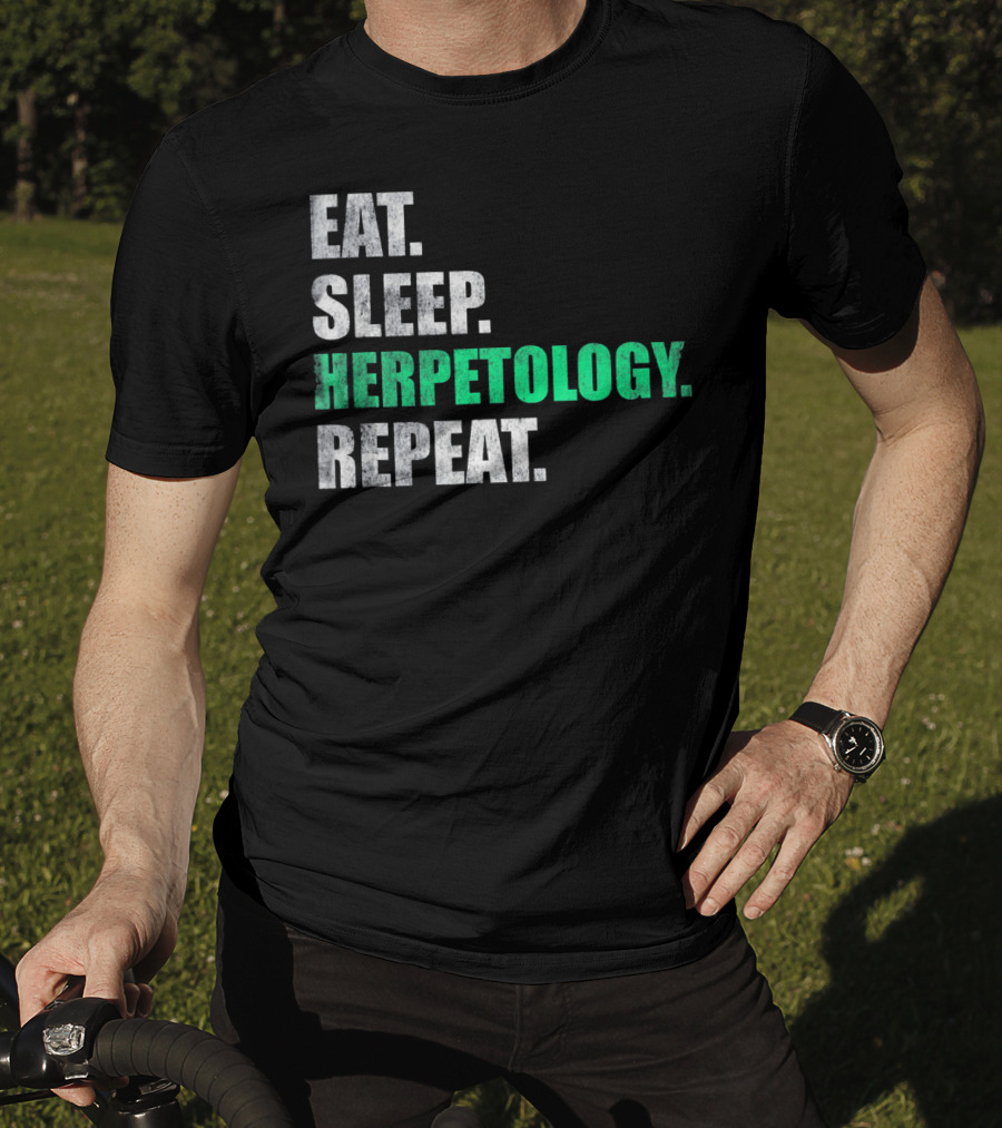 Eat Sleep Herpetology Repeat Zoology Enthusiast Lifestyle Routine T-Shirt