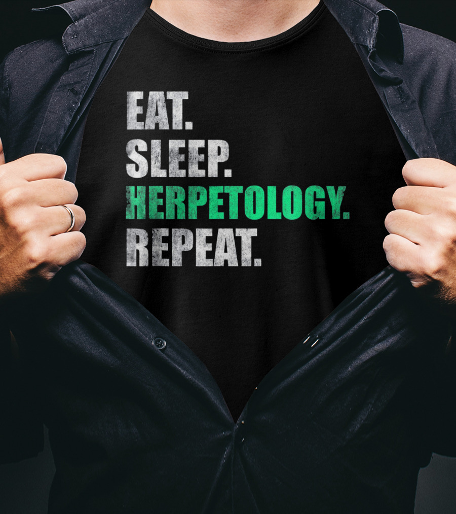 Eat Sleep Herpetology Repeat Zoology Enthusiast Lifestyle Routine T-Shirt