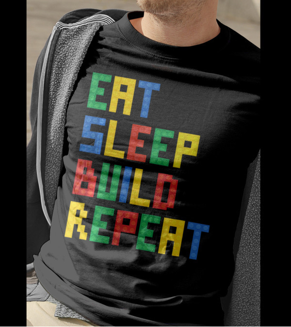 Eat Sleep Build Repeat Master Builder Blocks Inspired T-Shirt