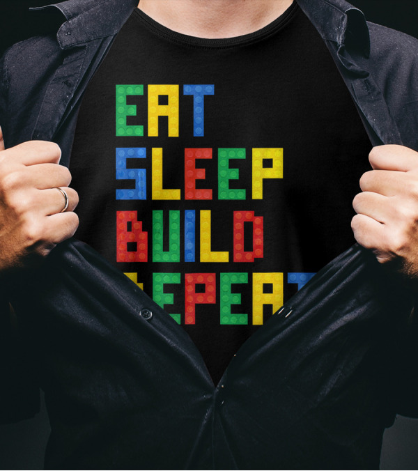Eat Sleep Build Repeat Master Builder Blocks Inspired T-Shirt