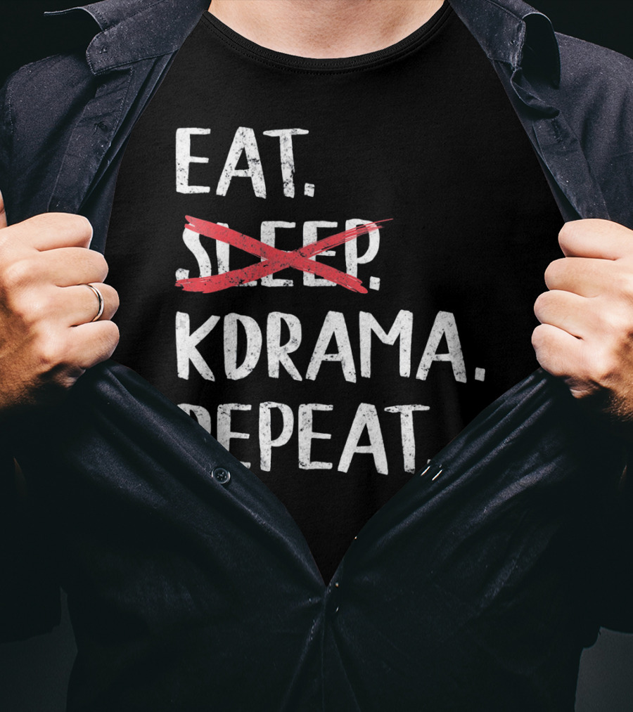 Eat KDrama Repeat K Pop T-Shirt