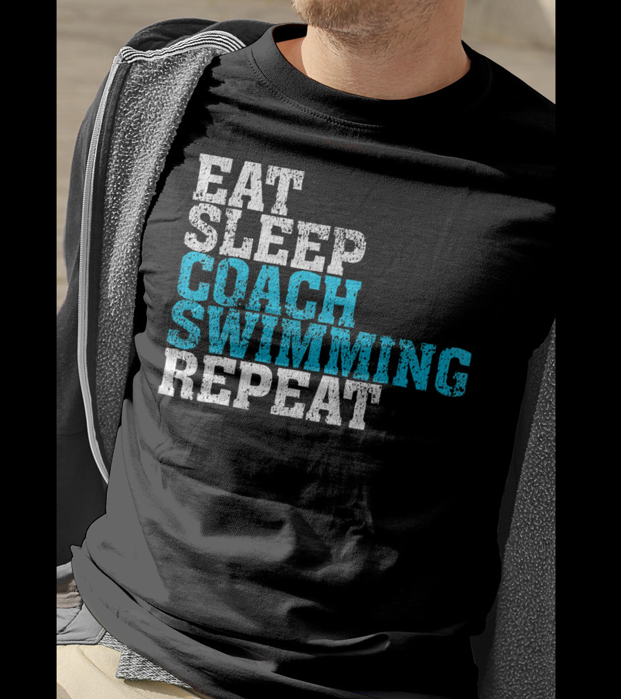 Eat Sleep Coach Swimming Repeat T-Shirt