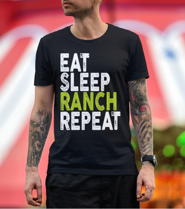 Premium T-Shirt: Eat Sleep Ranch Repeat Ranch Funny Farmer Life T-Shirt Eat Sleep Ranch Repeat Ranch Funny Farmer Life T-Shirt