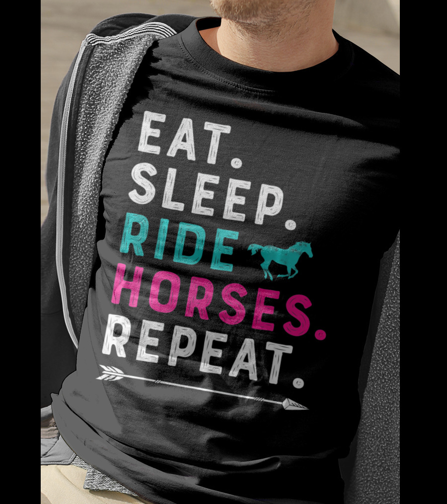Eat Sleep Ride Horses Repeat Girls Women T-Shirt