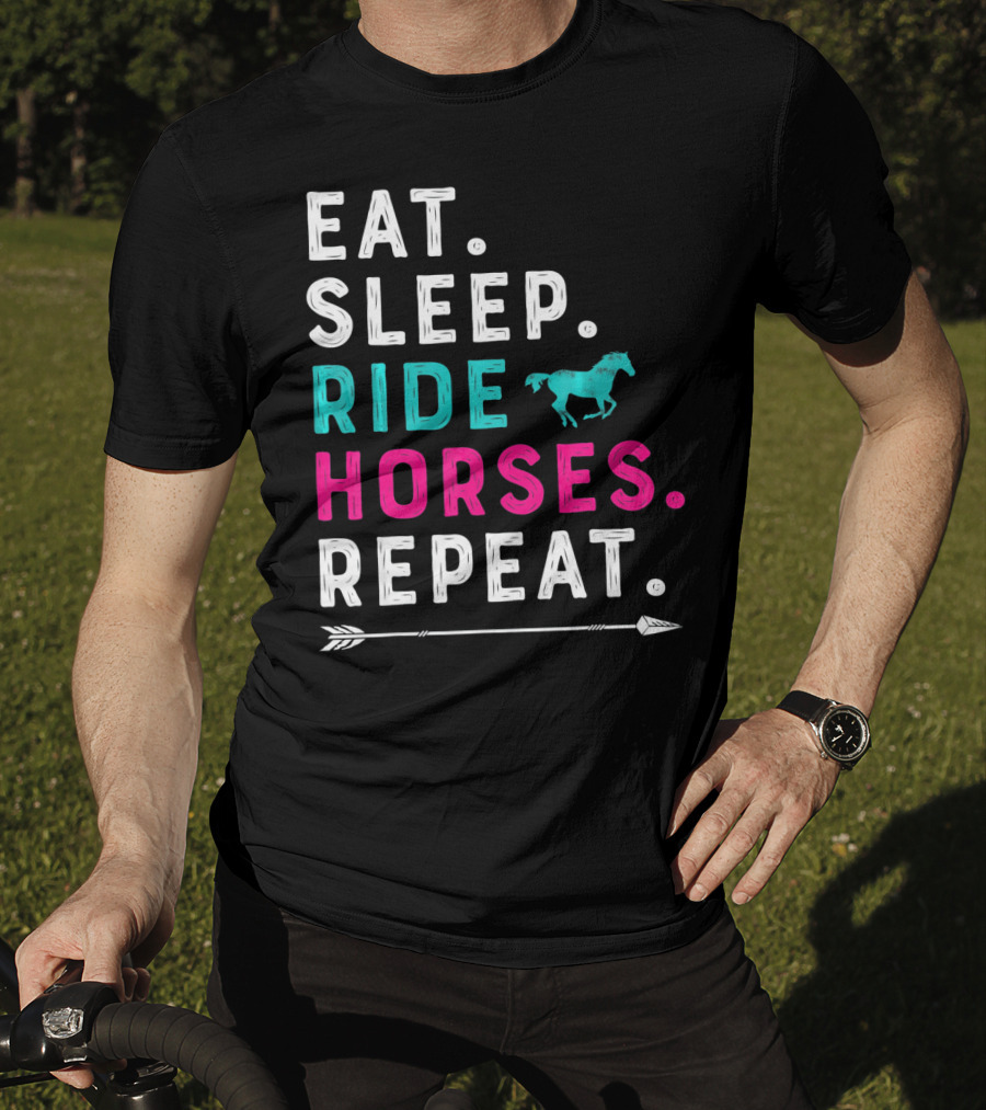 Eat Sleep Ride Horses Repeat Girls Women T-Shirt
