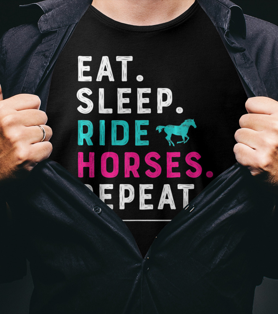 Eat Sleep Ride Horses Repeat Girls Women T-Shirt
