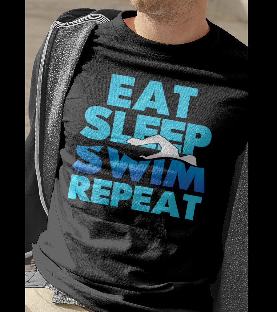 Eat Sleep Swim Repeat Swimmer Tees Iconic Phrase With Swim T-Shirt