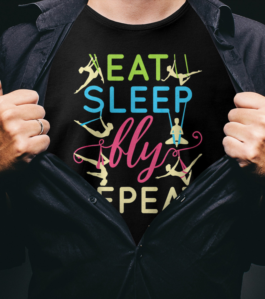 Eat Sleep Fly Repeat Aerial Yoga Lifestyle T-Shirt
