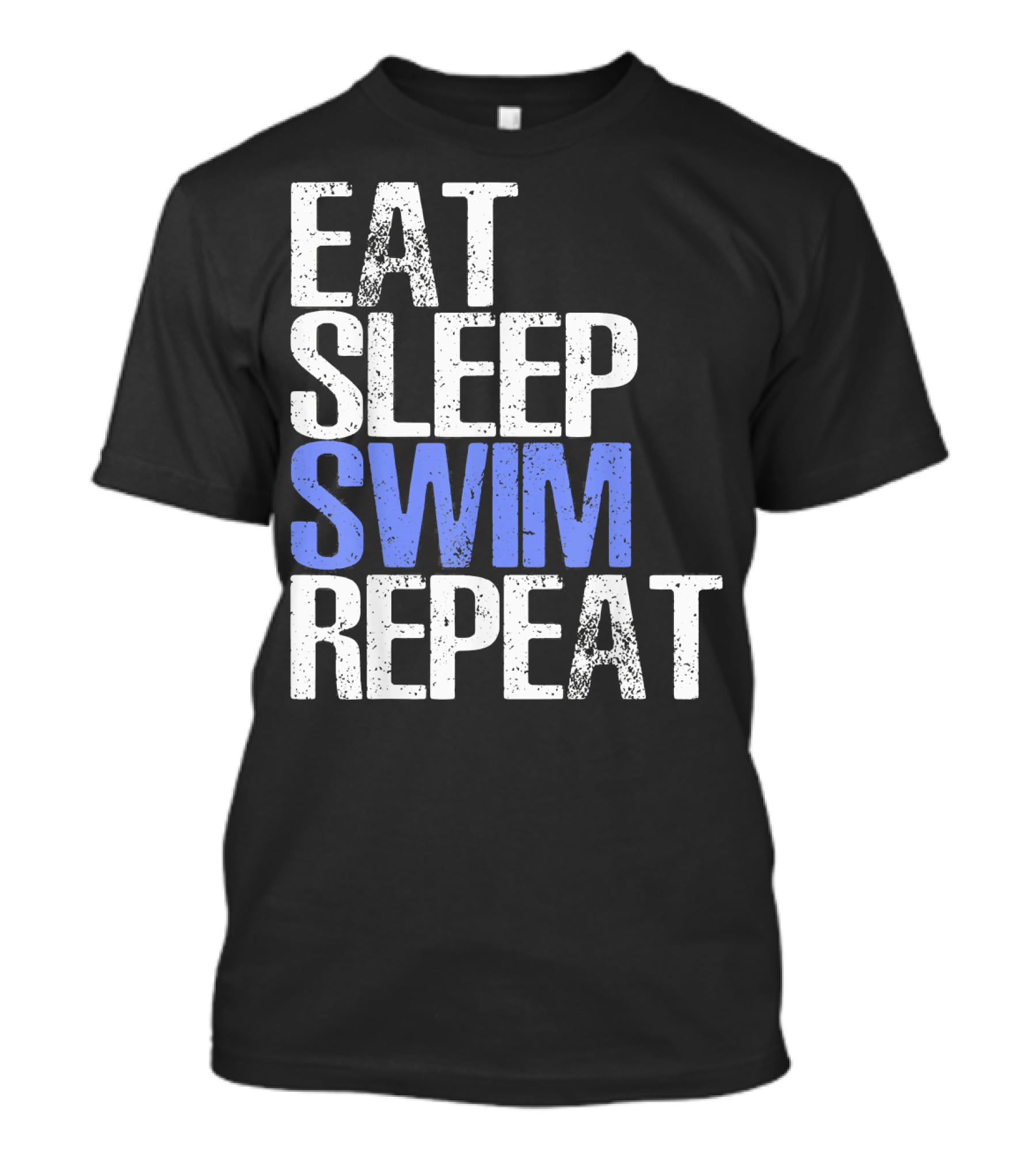 Eat Sleep Swim Repeat Cool Sports Motto T-Shirt