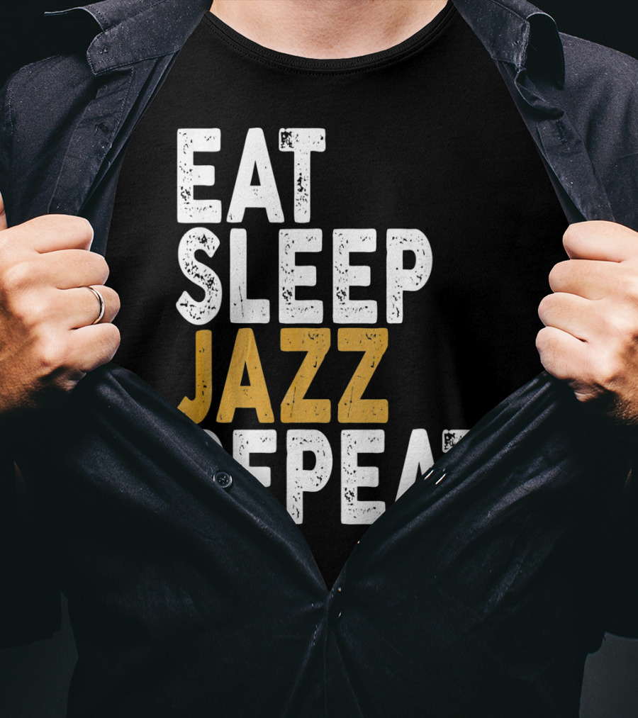 Eat Sleep Jazz Repeat Jazz T-Shirt