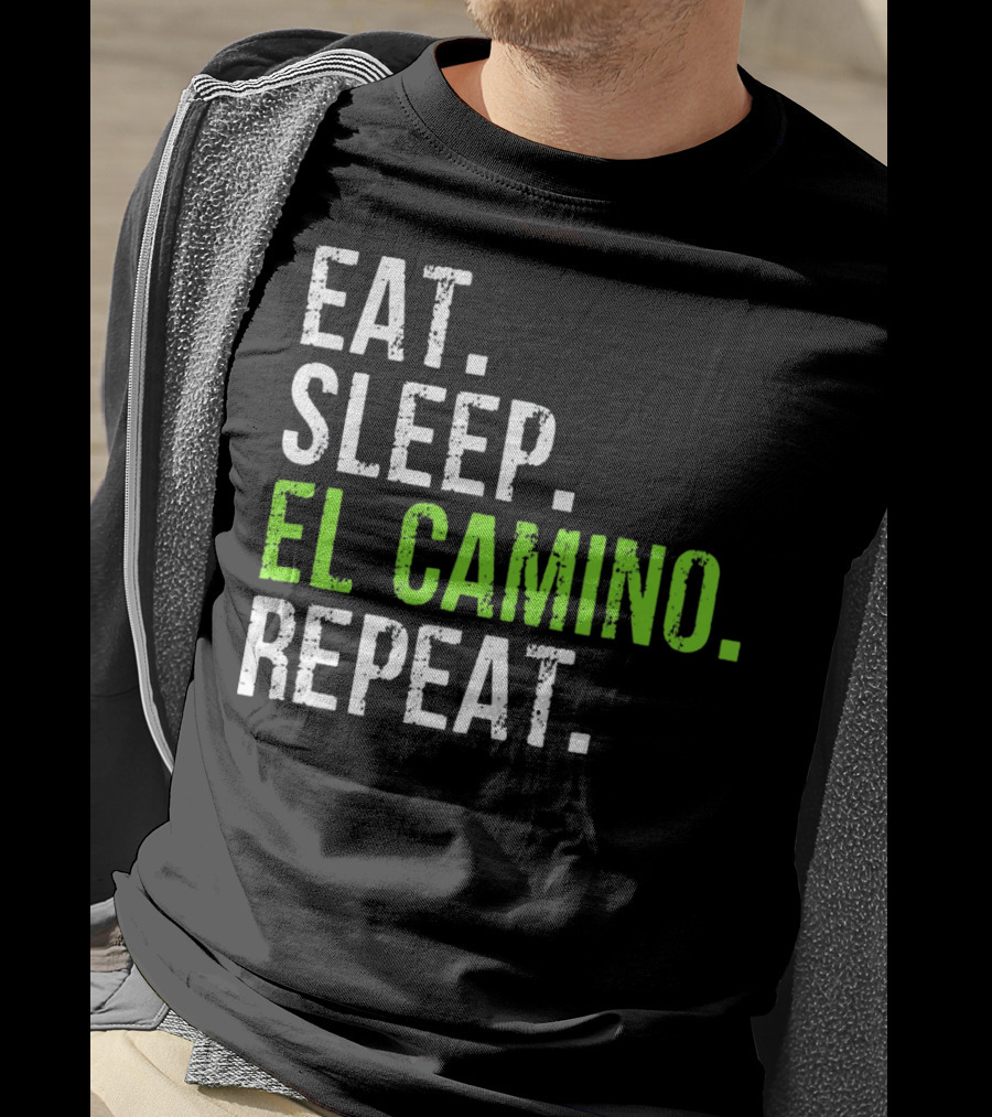 Eat Sleep El Camino Repeat Essentials T-Shirt