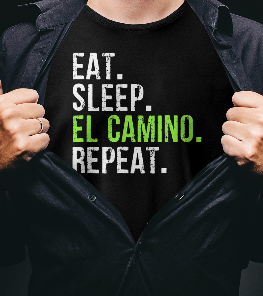 Eat Sleep El Camino Repeat Essentials T-Shirt