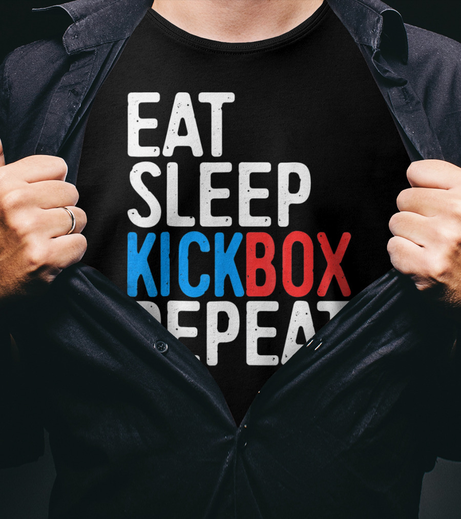 Eat Sleep Kickbox Repeat Kickbox Motivational Sports T-Shirt