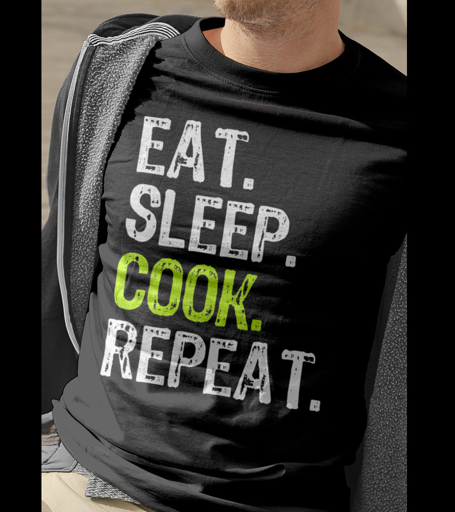 Eat Sleep Cook Repeat Chef Lifestyle T-Shirt