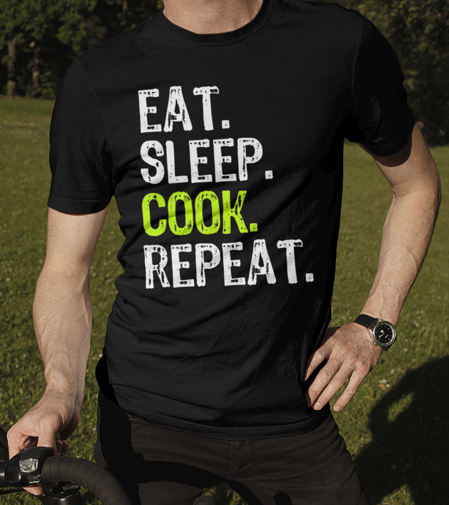 Eat Sleep Cook Repeat Chef Lifestyle T-Shirt