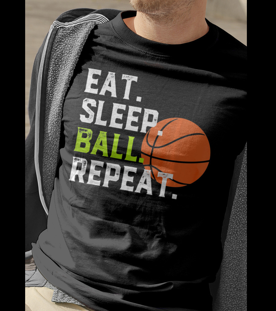 Eat Sleep Ball Repeat Funny Basketball T-Shirt