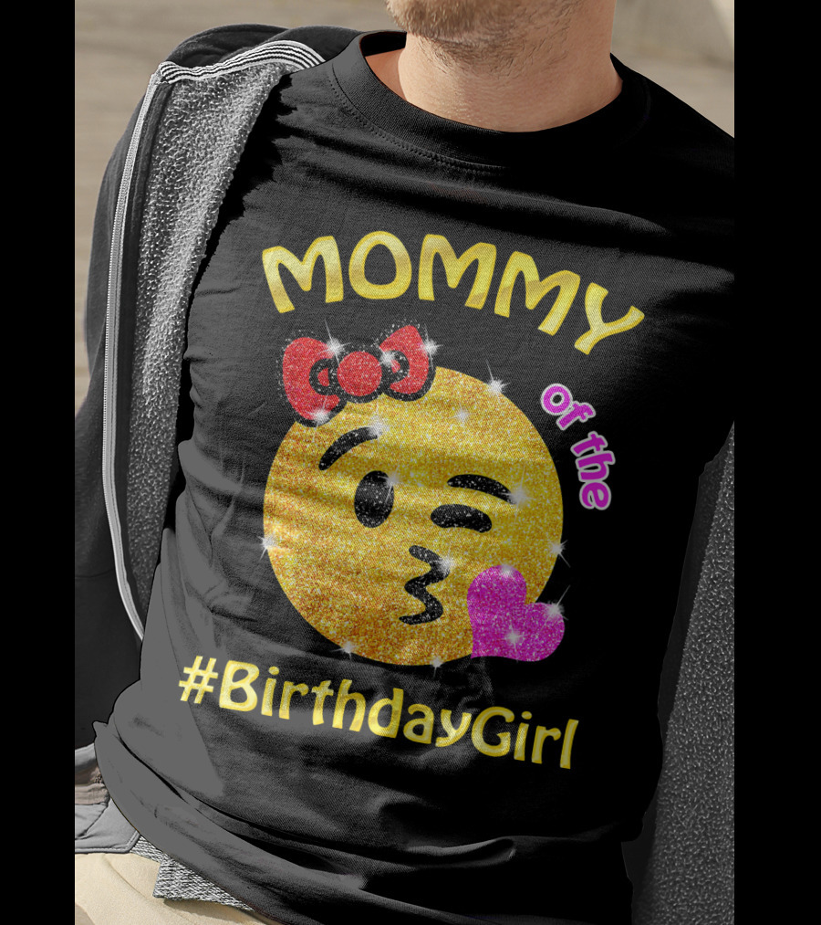 MOMMY Of The #BirthdayGirl Emoji Sparkle T-Shirt