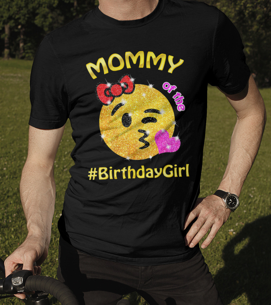 MOMMY Of The #BirthdayGirl Emoji Sparkle T-Shirt