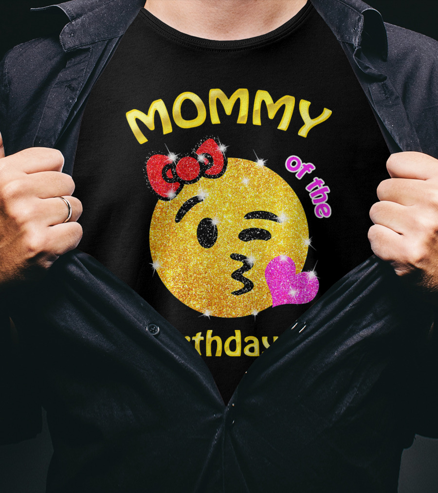 MOMMY Of The #BirthdayGirl Emoji Sparkle T-Shirt