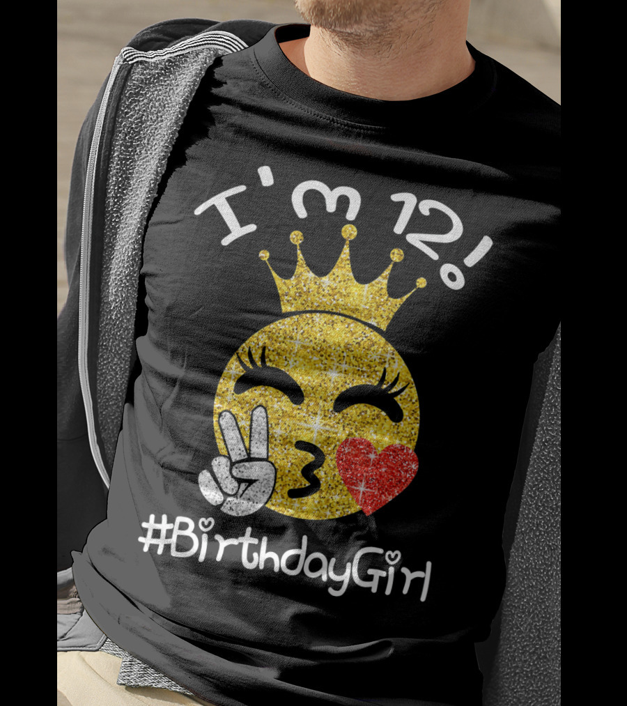 I'm 12 Birthday Girl Emojis Peace Heart Crown T-Shirt