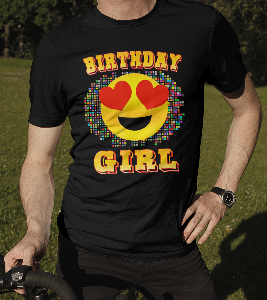 Birthday Girl Heart Eyes Emoji Colorful Pixels T-Shirt