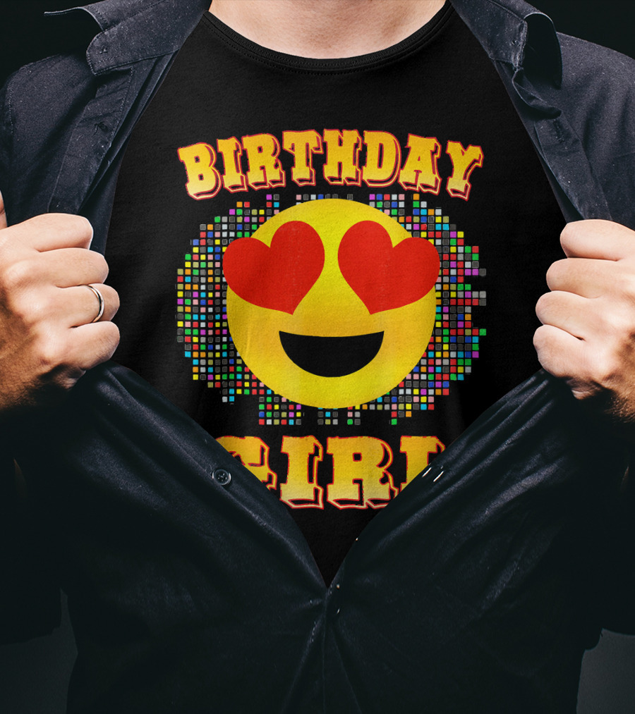 Birthday Girl Heart Eyes Emoji Colorful Pixels T-Shirt