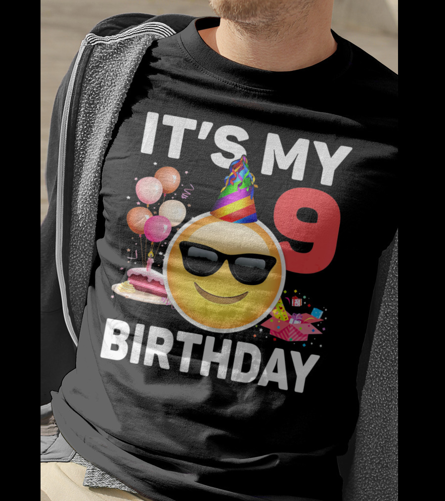 Its My 9 Birthday Emoji Party Hat Sunglasses Cake Balloons T-Shirt
